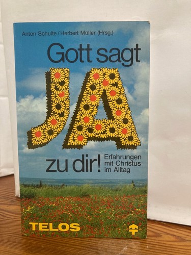 Gott sagt dir - gott,
