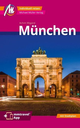 Reiseführer münchen 2022 - reiseführer, 2022/23+