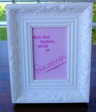 Nach dem Studium werde ich Prinzessin Rahmen  Mädchenzimmer 20x25cm - lies Text