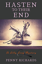 Hasten to Their End: a Lilly