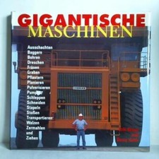Gigantische Maschinen