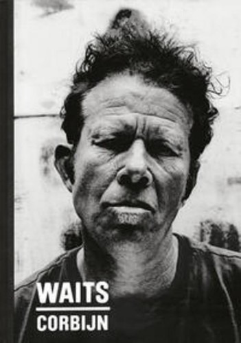 Waits corbijn anton - waits/corbijn,