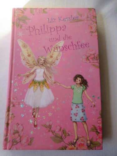 Philippa und die - wunschfee,