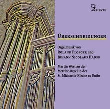 Überschneidungen - Orgelmusik von Roland Ploeger und ... | CD | Zustand sehr gut