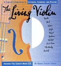 The Living Violin : A Complete