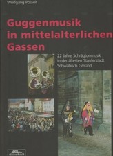 Guggenmusik in mittelalterlichen Gassen: 22 Jahre Buch SDZ Druck und Medien