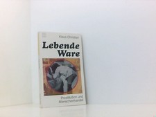 Lebende Ware. Prostitution und