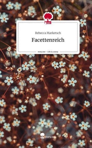 Facettenreich life a story - life,