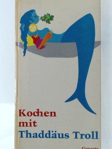 Kochen mit thaddäus troll - thaddäus,