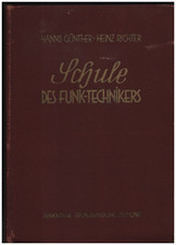 Schule des Funktechnikers,2. Band von Hanns Günther und Heinz Richter, 1938-1941