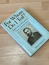 For Whom Do I Toil? Judah Leib