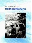Hochseefischerei. Bilder aus