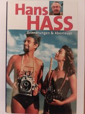 Erinnerungen und Abenteuer Hans Hass. Mitgestaltung: Brigitte Schwaner Hass