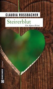 Steirerblut ein alpen krimi - ein, alpen-krimi