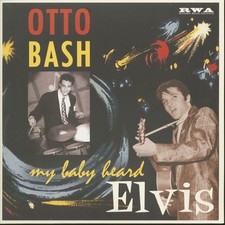 Otto Bash - My Baby Heard