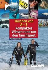 Tauchen von A-Z. Kompaktes Wissen rund um den Tauch... | Buch | Zustand sehr gut