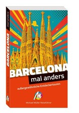 Barcelona - mal anders MICHAEL MÜLLER REISEFÜHRER ~ Frank Fe ... 9783966856454