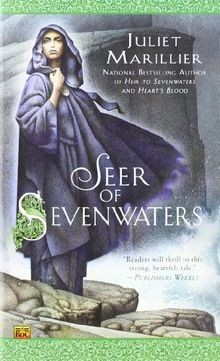 Seer sevenwaters von juliet - of,
