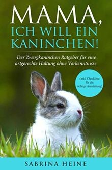 Mama ich will ein kaninchen - ein,