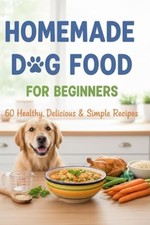 Homemade Dog Food for