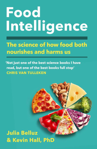 Food intelligence kevin hall - food,