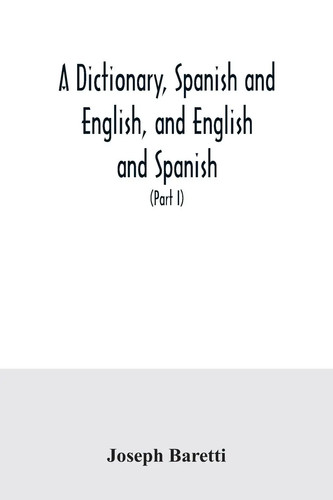 Joseph baretti a dictionary - baretti,