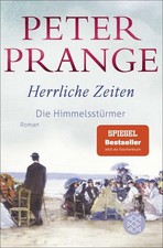 Herrliche Zeiten - Die Himmelsstürmer | Peter Prange | 2025 | deutsch