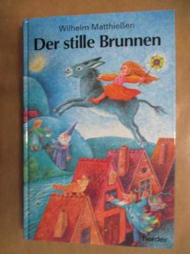 Der stille brunnen - der,