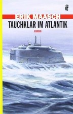 Tauchklar im Atlantik: Roman von Maasch, Erik | Buch | Zustand sehr gut