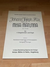 Noten: J.J.Fux  Missa Matutina , für 4 Singstimmen und Orgel , Böhm