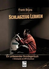 Schlagzeug lernen | Ein umfassendes Grundlagenbuch mit CD | Frank Bruns | Buch
