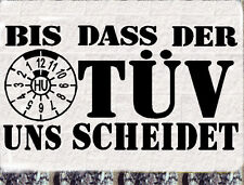 Bis dass der TÜV uns scheidet