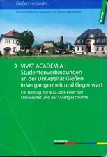 Studentica VIVAT ACADEMIA! Studentenverbindungen an der Universität Gießen 2007