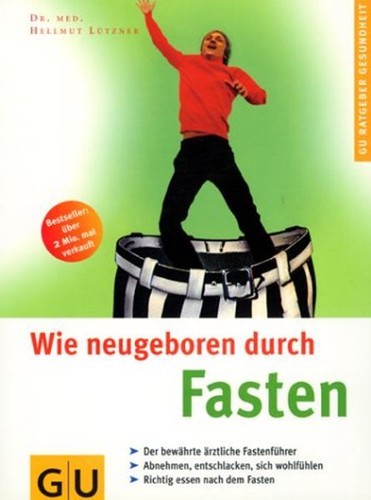 Wie neugeboren durch fasten - neugeboren,