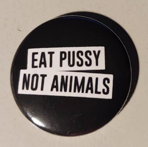 Eat pussy not animals - 1x,
