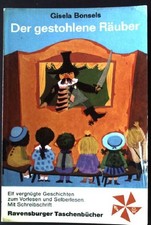 Der gestohlene Räuber und andere Geschichten. Zeichn. von Lilo Fromm, Ravensburg