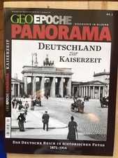 Geo Epoche Panorama 1 neuwertig Deutschland zur Kaiserzeit Nichtraucher