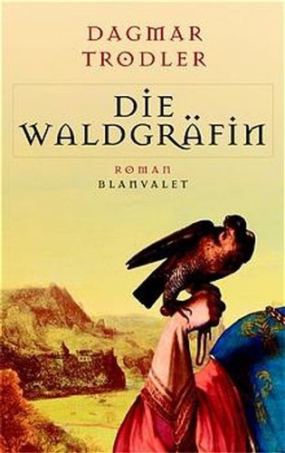 Die waldgräfin trodler - die,
