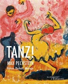 Tanz max pechstein bühne - tanz!:,