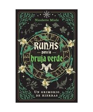 Runas para la bruja verde: Un grimorio de hierbas, Miele, Nicolette