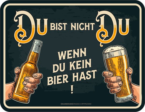 Bier bist nicht du - bier,