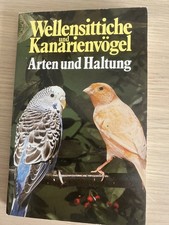 WELLENSITTICHE UND KANARIENVÖGEL, Arten und Haltung, Horst Bilfeld