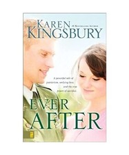 Ever After, Karen Kingsbury