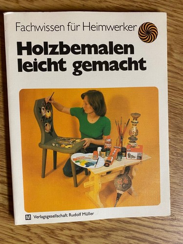 Holzbemalen leicht gemacht von