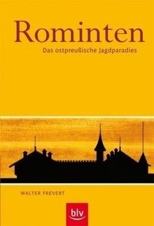 Rominten das ostpreußische - das,