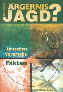 ärgernis jagd ursachen - jagd?:,