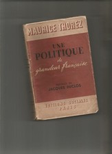 Eine Politik französischer Größe Maurice Thorez Jacques Duclos 1945 PCF