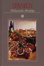 Spanien. Kulinarische Streifenzüge: Mit 72 Rezepten d... | Buch | Zustand akzeptabel