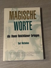 Magische Worte, die Ihnen Reichtümer bringen Ted Nicholas Deutsch