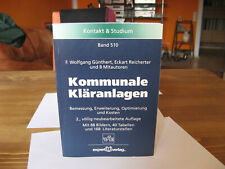 Kommunale Kläranlagen: Bemessung, Erweiterung, Optimierung und Kosten